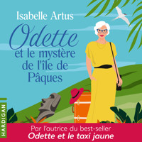 Odette et le mystère de l'île de Pâques - Isabelle Artus - Hörbuch