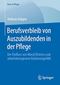 Berufsverbleib von Auszubildenden in der Pflege - Andreas Küpper - E-Book