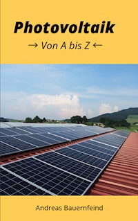 Photovoltaik - Andreas Bauernfeind - E-Book