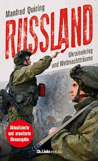 Russland – Ukrainekrieg und Weltmachtträume - Manfred Quiring - E-Book