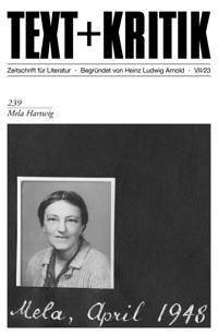 TEXT + KRITIK 239 - Mela Hartwig - - E-Book