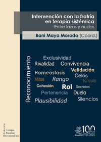 Intervención con la fratría en terapia sistémica. Entre lazos y nudos - Bani Maya Morodo - E-Book