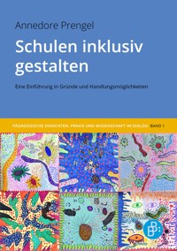 Schulen inklusiv gestalten - Annedore Prengel - E-Book