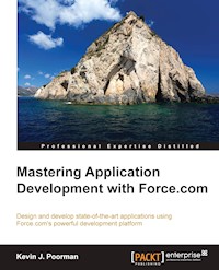 Mastering Application Development with Force.com - Kevin J. Poorman - E-Book