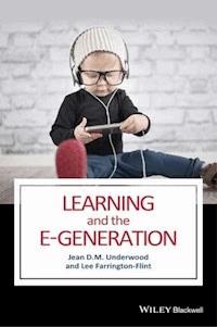 Learning and the E-Generation - Jean D. M. Underwood - E-Book