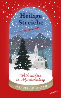 Heilige Streiche - Marcel Huwyler - E-Book
