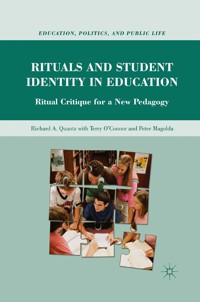 Rituals and Student Identity in Education - R. Quantz - E-Book