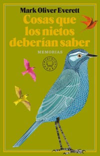 Cosas que los nietos deberían saber - Mark Oliver Everett - E-Book