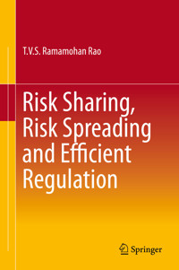 Risk Sharing, Risk Spreading and Efficient Regulation - T.V.S. Ramamohan Rao - E-Book