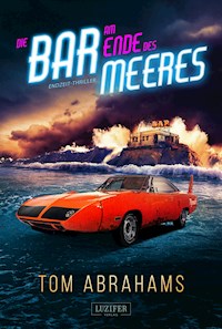 DIE BAR AM ENDE DES MEERES - Tom Abrahams - E-Book