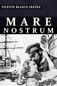 Mare Nostrum - Espanol - Vicente Blasco Ibañez - E-Book