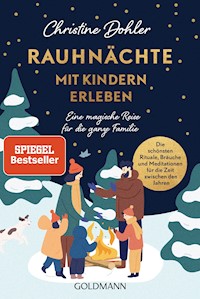 Rauhnächte mit Kindern erleben - Christine Dohler - E-Book