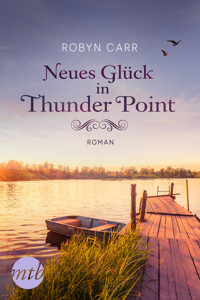 Neues Glück in Thunder Point - Robyn Carr - E-Book