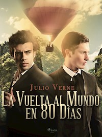 La Vuelta al Mundo en 80 Días - Jules Verne - E-Book