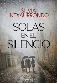 Solas en el silencio - Silvia Intxaurrondo - E-Book