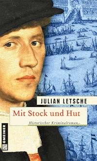 Mit Stock und Hut - Julian Letsche - E-Book