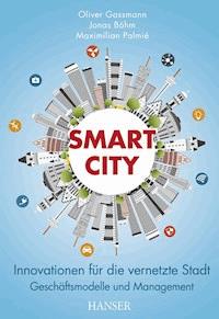 Smart City - Oliver Gassmann - E-Book