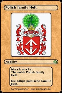 The noble Polish family Helt. Die adlige polnische Familie Helt. - Werner Zurek - E-Book