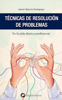 Técnicas de resolución de problemas - Javier García Campayo - E-Book