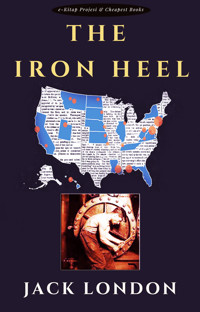 The Iron Heel - Jack  London - E-Book