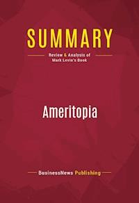 Summary: Ameritopia - BusinessNews Publishing - E-Book