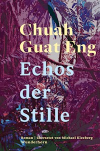 Echos der Stille - Chuah Guat Eng - E-Book