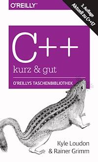 C++ – kurz & gut - Kyle Loudon - E-Book