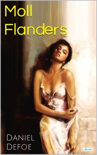 Moll Flanders - Daniel Defoe - Daniel Defoe - E-Book