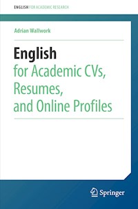 English for Academic CVs, Resumes, and Online Profiles - Adrian Wallwork - E-Book