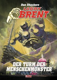 Larry Brent Classic 084: Der Turm der Menschenmonster - Dan Shocker - E-Book