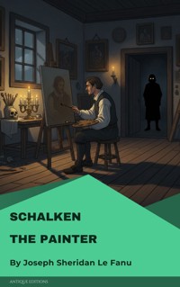 Schalken the Painter - Joseph Sheridan Le Fanu - E-Book