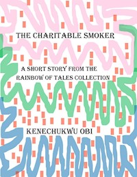 The Charitable Smoker - kenechukwu obi - E-Book