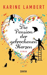 Die Pension der gebrochenen Herzen - Karine Lambert - E-Book