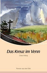Das Kreuz im Venn - Clara Viebig - E-Book
