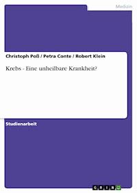 Krebs - Eine unheilbare Krankheit? - Christoph Poß - E-Book