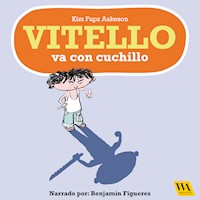 Vitello va con cuchillo - Kim Fupz Aakeson - Hörbuch