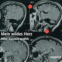 Mein wildes Herz - Peter Kurzeck - Hörbuch