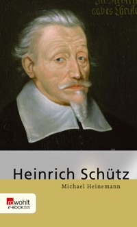 Heinrich Schütz - Michael Heinemann - E-Book