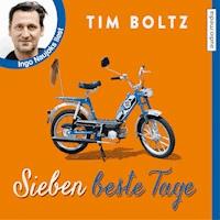 Sieben beste Tage - Tim Boltz - Hörbuch