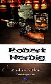 Robert Herbig - Robert Herbig - E-Book
