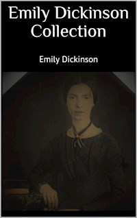 Emily Dickinson Collection - Emily Dickinson - E-Book