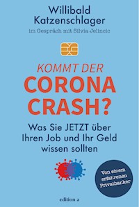 Kommt der Corona-Crash? - Willibald Katzenschlager - E-Book