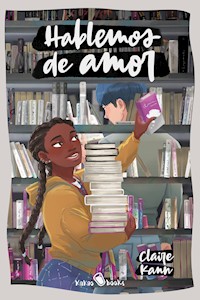 Hablemos de amor - Claire Kann - E-Book