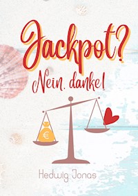 Jackpot Nein danke - Hedwig Jonas - E-Book