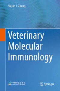 Veterinary Molecular Immunology - Shijun J. Zheng - E-Book