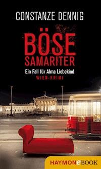 Böse Samariter - Constanze Dennig - E-Book