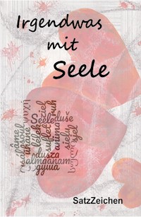 Irgendwas mit Seele - Birgit Granzow - E-Book
