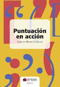 Puntuación en Acción - Francisco Moreno Castrillón - E-Book