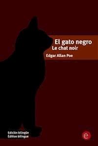 El gato negro/le chat noir - Edgar Allan Poe - E-Book