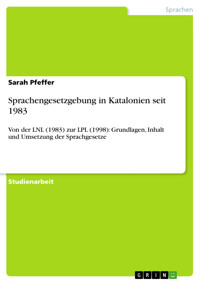 Sprachengesetzgebung in Katalonien seit 1983 - Sarah Pfeffer - E-Book